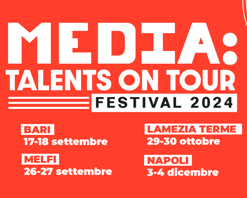 “MEDIA: talents on tour – FESTIVAL”: selezionati i dieci partecipanti